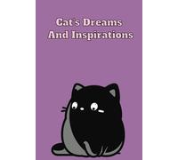 Cat's Dreams And Inspirations: A notebook for School/business/hobbies with cute black cats