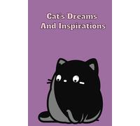 Cat's Dreams And Inspirations: A notebook for School/business/hobbies with cute black cats