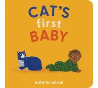 Cat's First Baby: A Board Book: 2 (Dog and Cat's First)