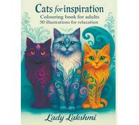 Cats for inspiration: Colouring book for adults 50 illustrations for relaxation