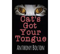 Cat's Got Your Tongue: Black Cover Edition
