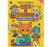 Cats in Careers: Coloring Book for Kids Ages 4-7 Featuring Cats in Career Costumes