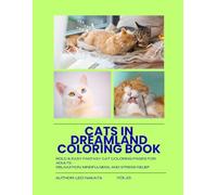 Cats in Dreamland Coloring Book: Bold & Easy Fantasy Cat Coloring Pages for Adults - Relaxation, Mindfulness, and Stress Relief (Bold & Easy Cats Coloring Series)