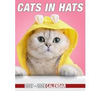Cats In Hats Calendar 2027 - 2028: Plan Your Year with Monthly Planner Jan 2027 to Dec 2028, Funny Photography, US Holidays, Perfect for Gifting