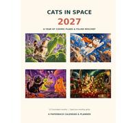 Cats in Space 2027: A Year of Cosmic Plans & Feline Mischief | Monthly Calendar and Planner