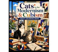 Cats in the Modernism and Cubism: Adult Coloring Book