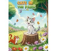 Cats In The Park: Kids Coloring Book