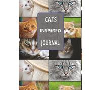 CATS: INSPIRED Our blank journal-your personal space for self-expression, goal-setting, and creativity. 120 pages - 7 x 10