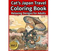 Cat's Japan Travel Coloring Book: A relaxing coloring book of traveling through western Japan with cats
