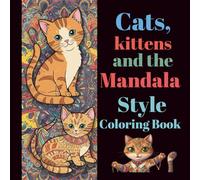 Cats, kittens and the Mandala Style Coloring Book