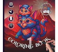 Cats & Kittens on Adventures - Coloring Book 1 - Detailed Mandala Style: 50 Designs in 25 Fun Settings for Adults and Kids