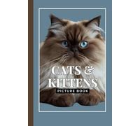 Cats & Kittens Picture Book: A Gift Book for Alzheimer's Patients and Seniors with Dementia (Mindful Alzheimer's and Dementia Activities)