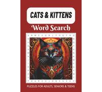 Cats & Kittens Word Search Puzzle Book: Word Searches with Easy to Read Print about Cats, Kittens, Cat Breeds, and More | 6x9 inches, 110 Pages | 50+ ... Gift for Vacations, Holidays and Free Time
