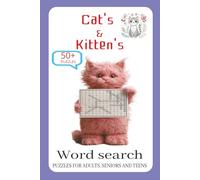 Cat's & Kitten's Word search Puzzle Book: Word Searches with Easy to Read Print about cats, kittens, cute and More| 6x9 inches, 110 pages | 50+ Puzzles ... Gift for Vacations, Holidays and Free Times