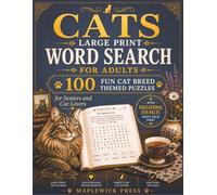 Cats Large Print Word Search for Adults - 100 Fun Cat Breed Themed Puzzles for Seniors and Cat Lovers: Large Print Activity Book with Solutions - Fun ... Puzzles for Cat Owners, Seniors and Adults