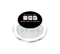 Cats Make Me Happy Humans Make My Head Hurt for Cat Lovers PopSockets PopGrip para MagSafe
