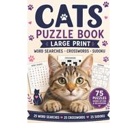 Cats Multi Puzzle Book: The Ultimate Cat Puzzle Book for Adults - Challenge Your Mind with 75 Cat Themed Puzzles