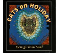Cats On Holiday - Messages In The Sand (US Import)