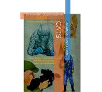 CATS: Or when the cat gets involved (Bandes dessinées d'Alain Schmitt dit Achil Sittman)