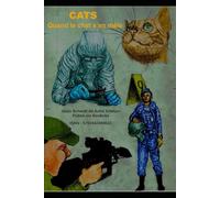 CATS ou quand le chat s’en mêle (Bandes dessinées d'Alain Schmitt dit Achil Sittman)