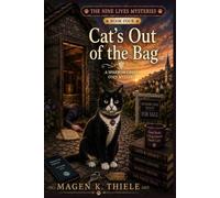 Cat's Out of the Bag: Book Four of The Nine Lives Mysteries (A Sparrow Cr ozy Mystery)