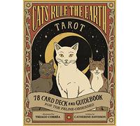 Cats Rule the Earth Tarot: 78-Card Deck and Guidebook for the Feline-Obsessed