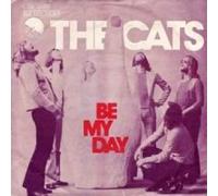 Cats, The - Be my day/She´s on her own (7" Vinyl Single)(1974)(EMI 1C 006-25000)