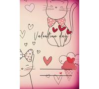 Cats Valentines Day: Lined Notebook For You With Lovely Cats
