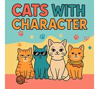 Cats with Character: A Purr-fect Coloring Adventure for Adults