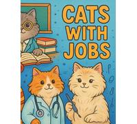 Cats with Jobs Coloring Book