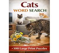 Cats Word Search: 100 Large Print Puzzles (Animal Companions)