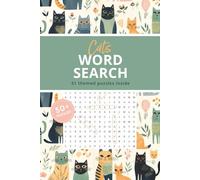 Cats Word Search: 51 Fun and Relaxing Brain Games for Cat Lovers of All Ages