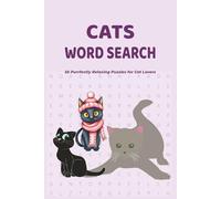 Cats Word Search: 55 Purrfectly Relaxing Puzzles for Cat Lovers