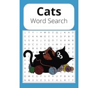Cats! Word Search: A Cat Themed Word Find Puzzle Book for Adults, Seniors and Teens