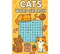 Cats Word Search: A Fun Puzzle Book Filled with Cat Breeds, Behaviors, Toys, and Whiskered Fun for Adults and Teens