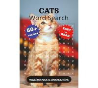 Cats Word Search Book: Word Searches with Easy to Read Print about Cats, Kittens, and More | 6x9 Inches, 110 Pages | 50+ Puzzles... Gift for Vacations, Holidays and Free Times