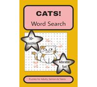 Cats! Word Search: Easy to Read Word Searches featuring Felines, Kittens, Everything Cats! I 6x9 inches, 110 pages I 50+ puzzles...Gift for Vacations, Birthdays and Free Time