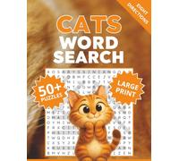 Cats Word Search: For Adults & Seniors | 50+ Large Print Word Find Puzzles inspired by the most entertaining creatures on earth and Made For Cat ... & Keep Your Mind Sharp (Animal Lovers Books)