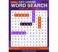 Cats Word Search Large Print: 120 Puzzles for Cat Lovers with Solutions: Fun Activity Book for Adults & Seniors | Large Print Edition
