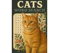 Cats Word Search: Large Print Word Find Puzzle Book for Adults and Seniors, Fun Brain Games, Relaxing Activity Book, 90+ Puzzles with Solutions, Travel Size 6x9