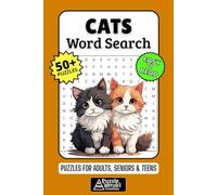 Cats Word Search Puzzle Book: 50+ Fun & Easy-to-Read Cat Puzzles Featuring Adorable Kitties, Breeds, Toys & Cat Lover Fun for Adults, Seniors & Teens