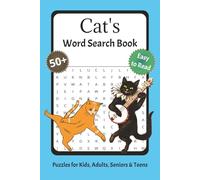 Cats Word Search Puzzle Book: 50+ Fun Word Searches for Cat Lovers | Explore Cat Breeds, Behaviors, Toys, Traits, Anatomy, and Feline Facts in This Purr-fect Brain Puzzle Book for Adults & Kids
