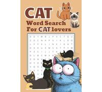 Cats Word Search Puzzle Book: 50+ Word Searches about Cat Breeds, Traits and More | 6x9 Inches, 110 pages | Solutions Included