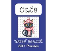 Cats Word Search Puzzle Book: A word search with easy to read print about cats, house cats, domesticated and more. | 6x9 inches, 110 pages | 50 plus ... for vacations, holidays and everyday fun.