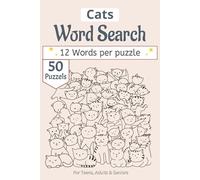 Cats Word Search Puzzle Book: Feline Word Search Book: 50+ Large Print Puzzles featuring Cat Breeds, Kittens, and Cat Care Vocabulary | The Perfect Gift for Seniors and Kitty Fans