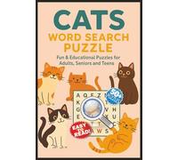 Cats Word Search Puzzle Book: Fun-Filled Word Searches with Easy to Read Print about Cat, Breeds, Kittens, Feline and More | 6x9 inches, 110 pages | ... Lovers, Vacations, Holidays and Free Times