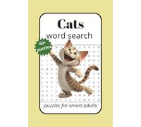 Cats Word Search Puzzle Book: Large, Easy to Read Cat and Kitten Word Searches( Breeds, Food & Habits ) | 6×9, 120 Pages | Fun Gift for Kids, Teens and Adults