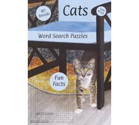 Cats Word Search Puzzle Book: With Fun Facts About 80 Cat Breeds for the Avid Cat Lover