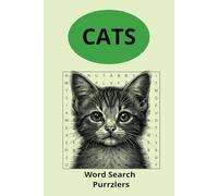 Cats Word Search Puzzle Book: Word Search Puzzle Book with easy to read print about cats, cat behaviour, cat names; 6x9 inches, 110 pages, 50+ ... for holidays, vacations, birthdays, free time