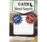 Cats Word Search Puzzle Book: Word Search with Easy-to-Read Print about Cats, Kittens, Cat Breeds, Big Cats and Whiskered Friends | 50+ Fun Brain ... Perfect for Travel, Holidays and Leisure Time